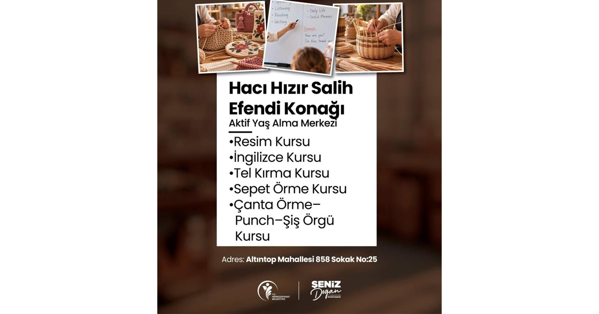 Merkezefendi’de Aktif Yaş Alma Merkezlerinde kurs kayıtları başladı 