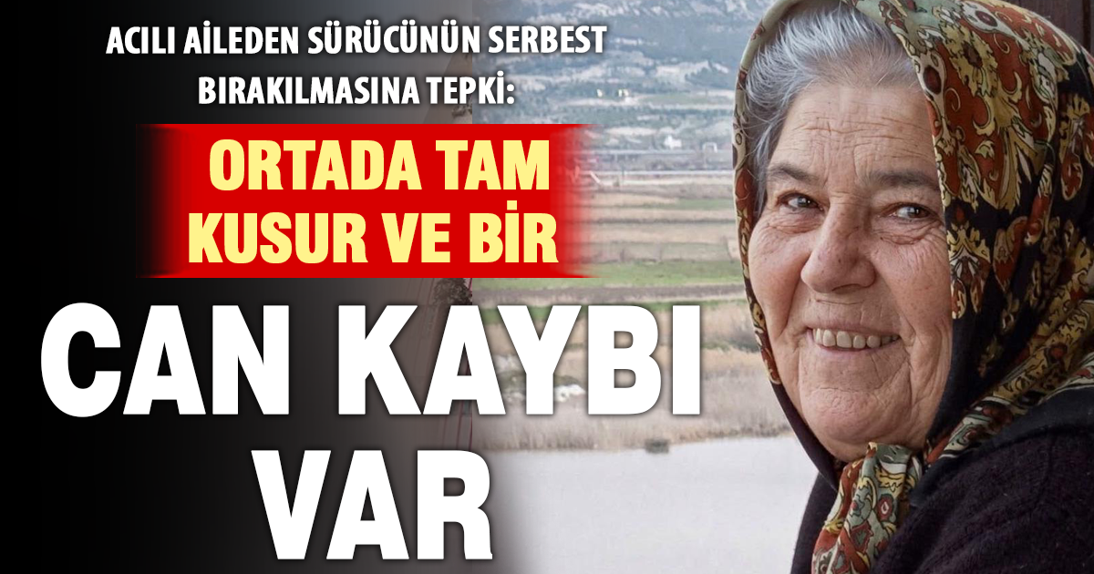 Ezdiği otomobilde 1 kişi ölen tır sürücüsünün serbest bırakılmasına tepki