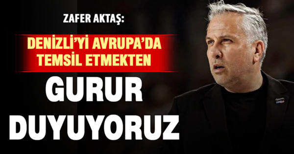 Zafer Aktaş: Denizli’yi Avrupa’da temsil etmekten gurur duyuyoruz