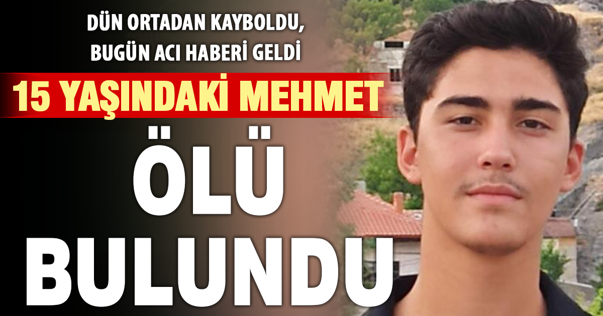 Kayıp olarak aranan genç, ölü olarak bulundu 