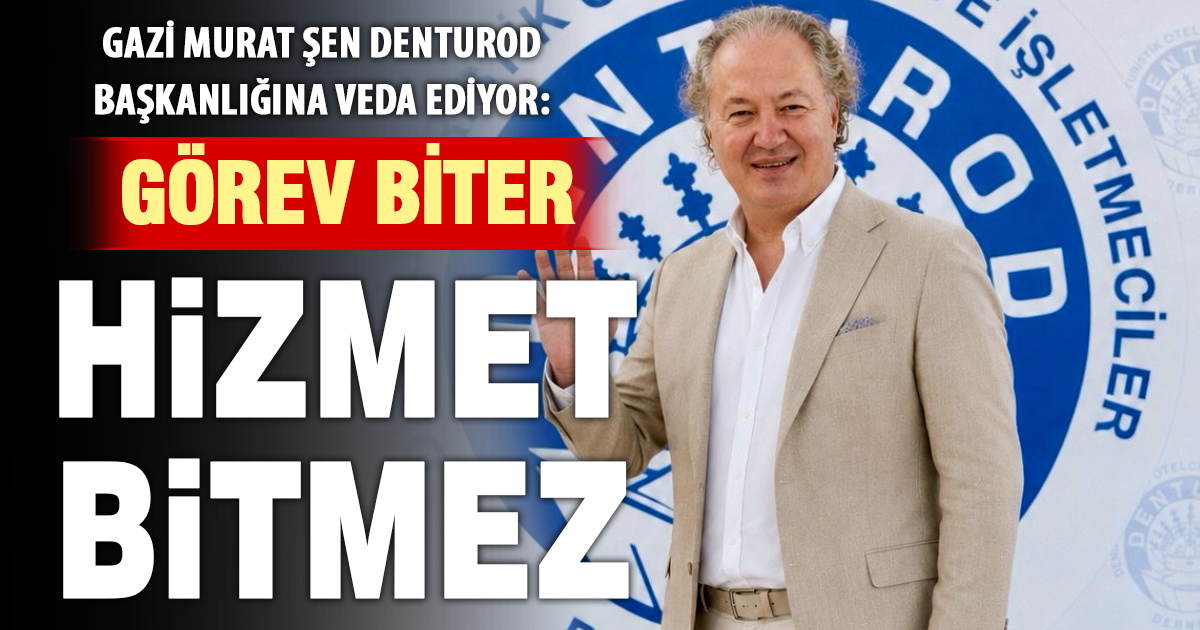 Gazi Murat Şen DENTUROD başkanlığına veda ediyor: Görev biter, hizmet bitmez