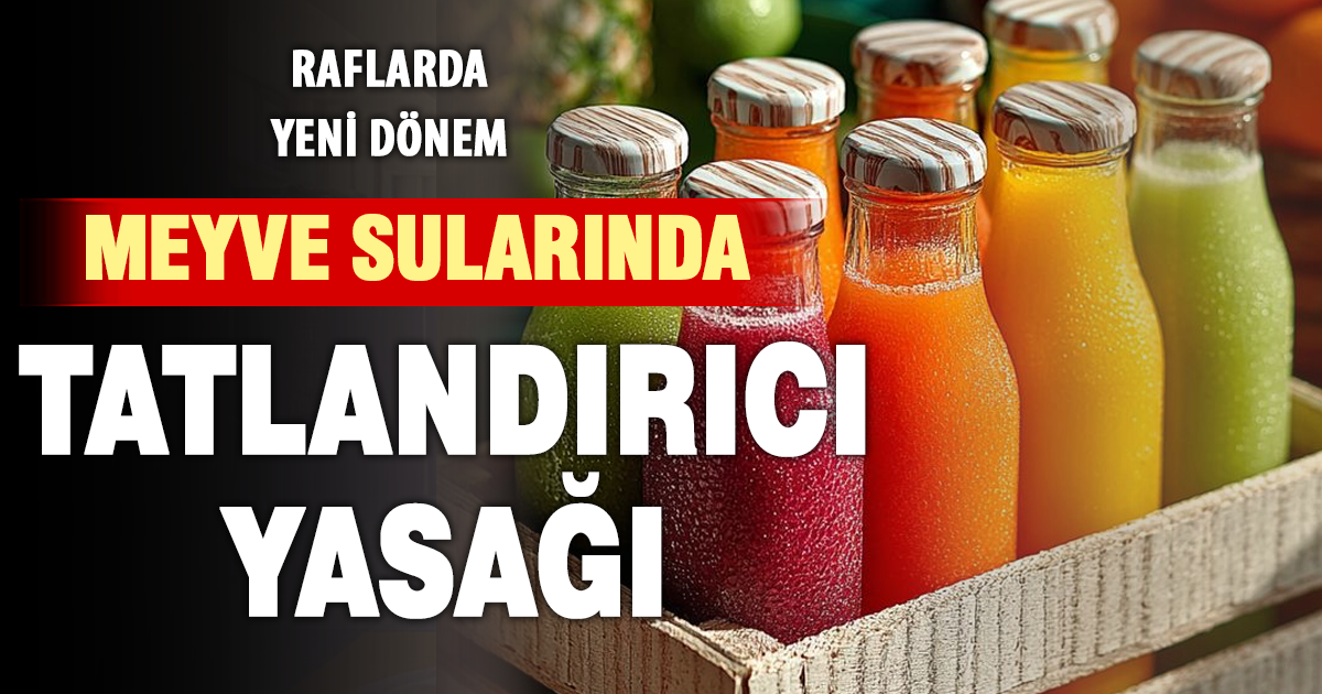 Meyve suyu ve nektarlarda yeni dönem: Tatlandırıcı kullanımına sınırlama geliyor