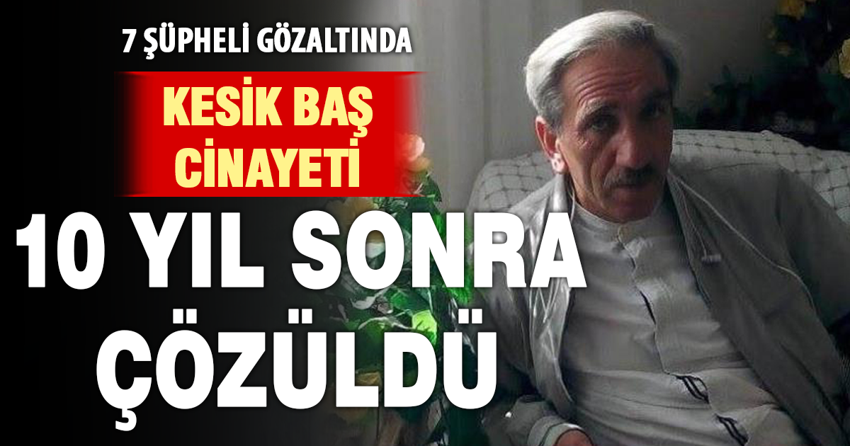 Akhisar'daki cinayetin failleri 10 yıl sonra bulundu 