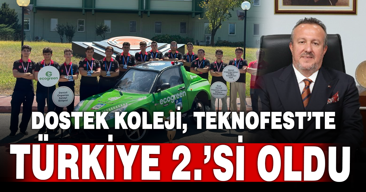 DOSTEK KOLEJİ, ÜNİVERSİTE TAKIMLARI ARASINDA TEKNOFEST TÜRKİYE 2.’Sİ