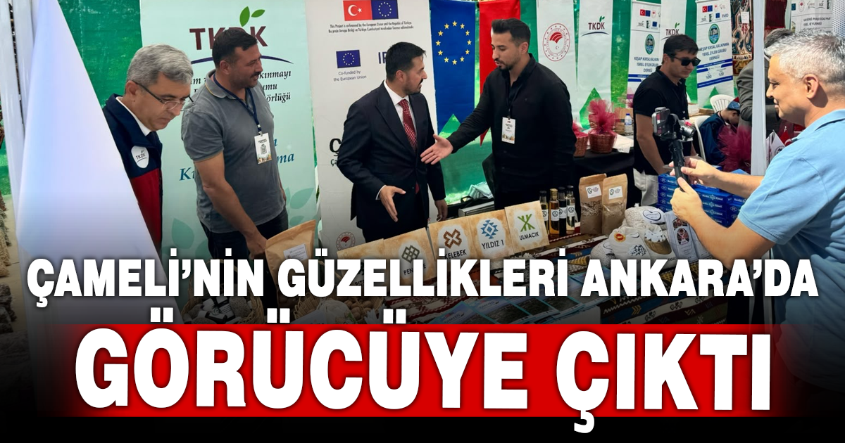 Çameli’nin değerleri Ankara’da tanıtıldı
