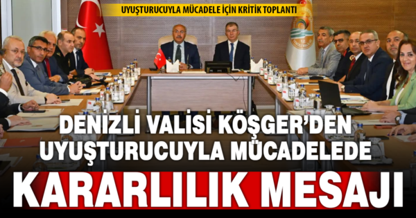 Denizli’de bağımlılıkla mücadele toplantısı gerçekleştirildi