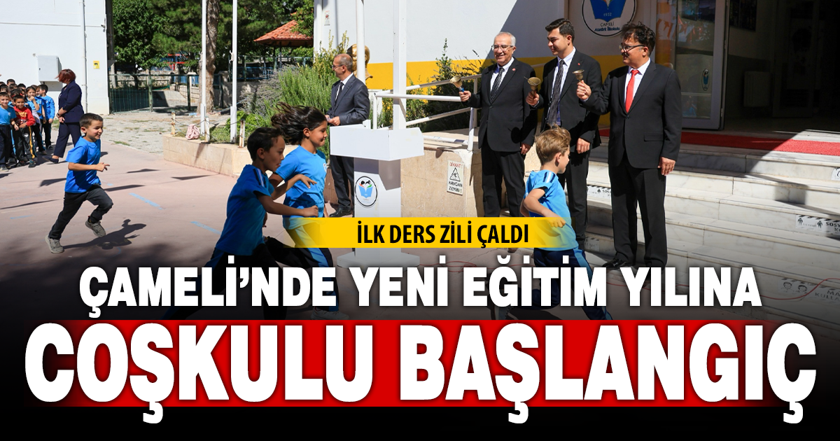 Çameli’de 2026-2027 eğitim öğretim yılının ilk ders zili çaldı