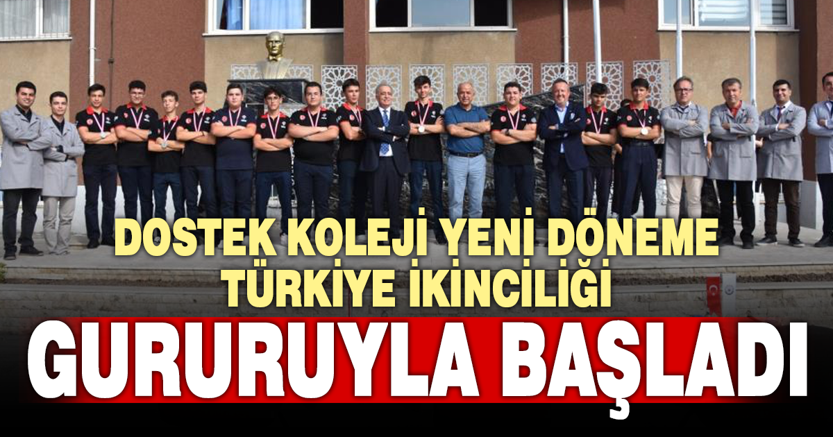 DOSTEK Koleji’nde geleceğe güçlü bir başlangıç 