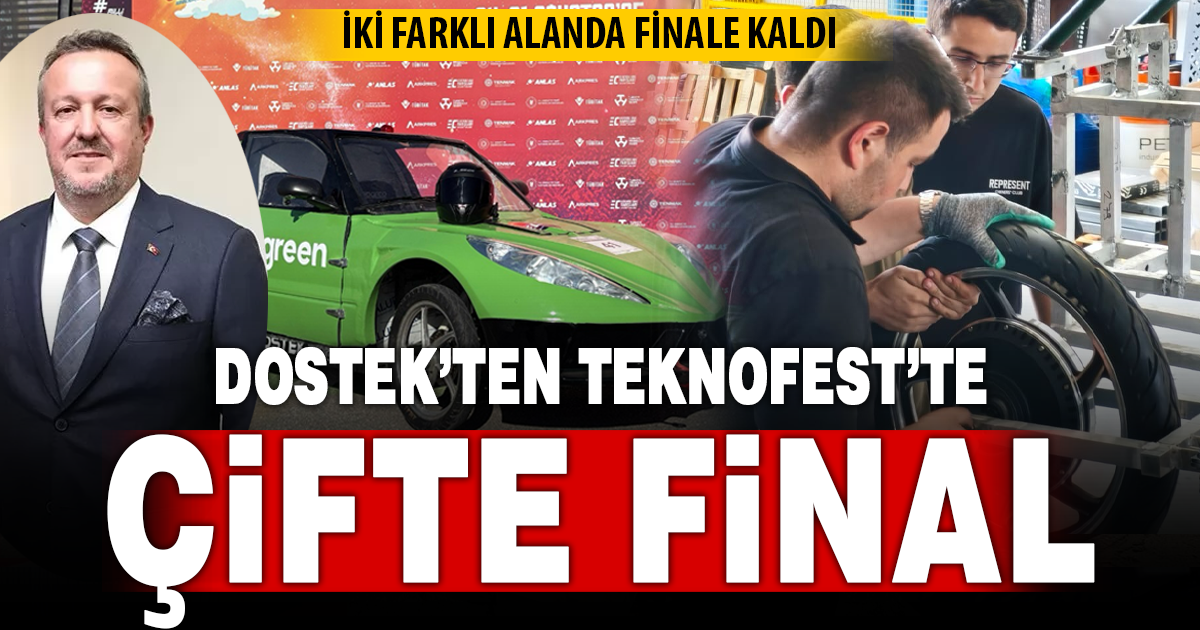 DOSTEK Koleji TEKNOFEST’te iki finalde