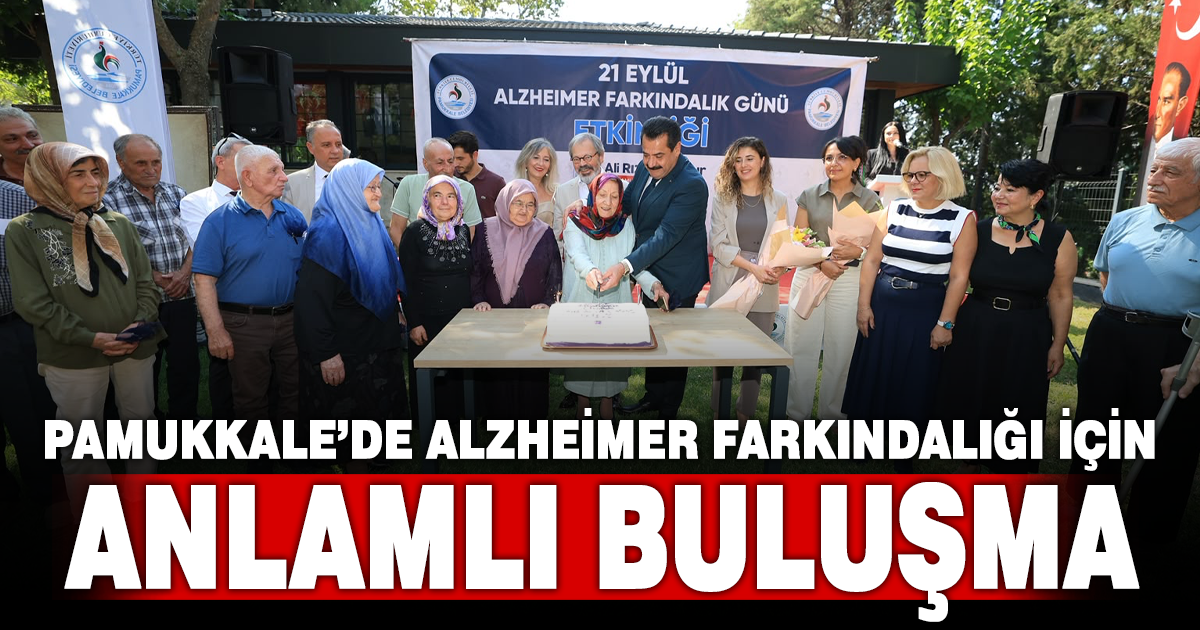 PAMUKKALE BELEDİYESİ’NDEN YÜREKLERE DOKUNAN ANLAMLI BULUŞMA : UNUTMAYACAĞIZ, UNUTTURMAYACAĞIZ
