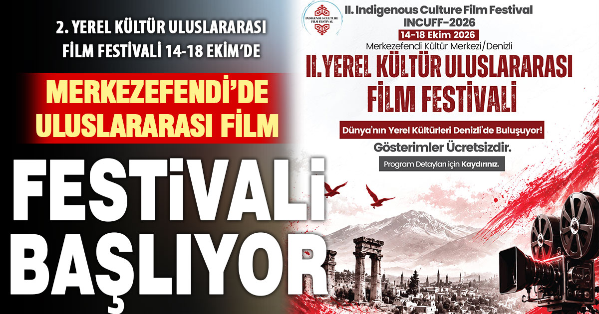 Merkezefendi, 2. Yerel Kültür Uluslararası Film Festivaline ev sahipliği yapıyor