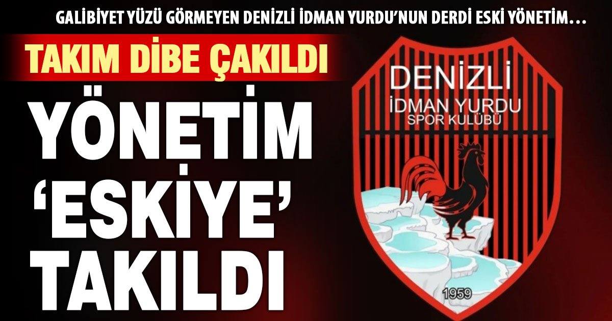 Galibiyet yüzü görmeyen Denizli İdman Yurdu’nda gündem değişmiyor: Eski başkan!