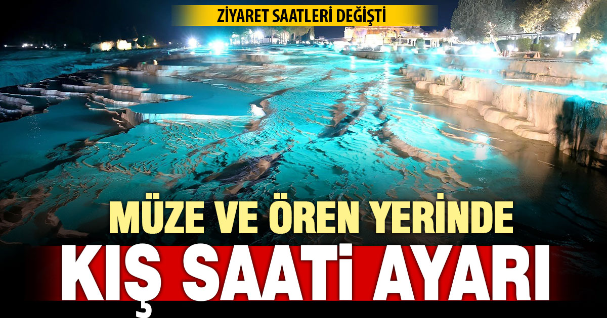Müze ve ören yerinde kış saati ayarı