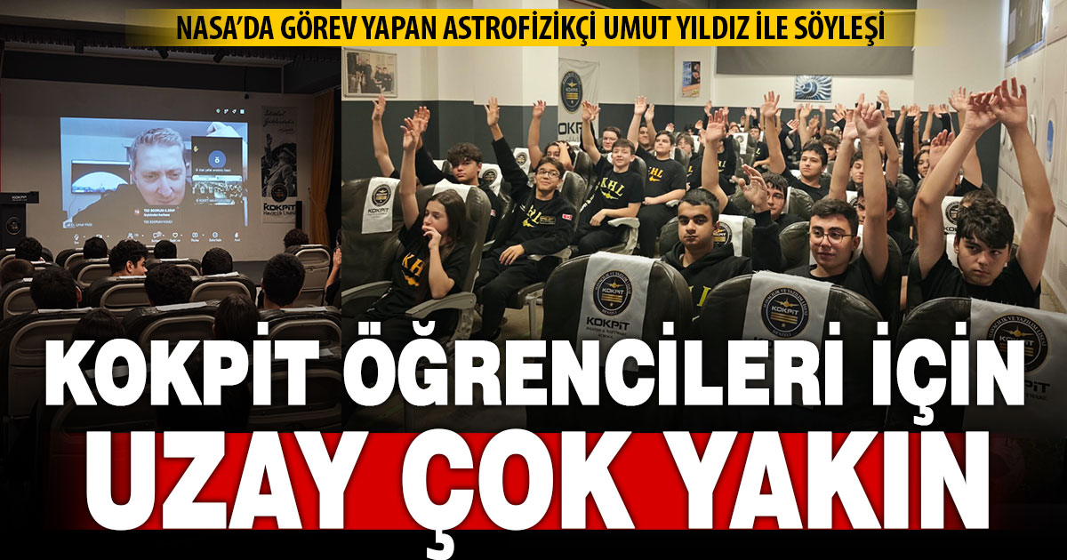 Kokpit öğrencileri “Uzay Çok Yakın” söyleşisine katıldı