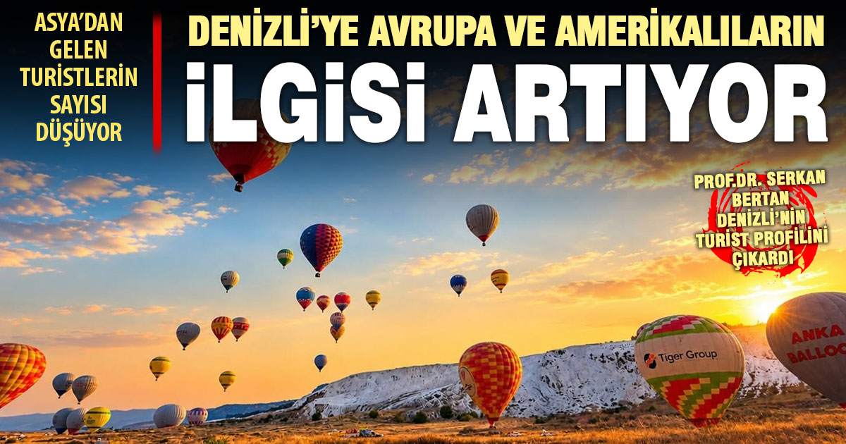 Denizli’ye Avrupa ve Amerikalıların ilgisi artıyor