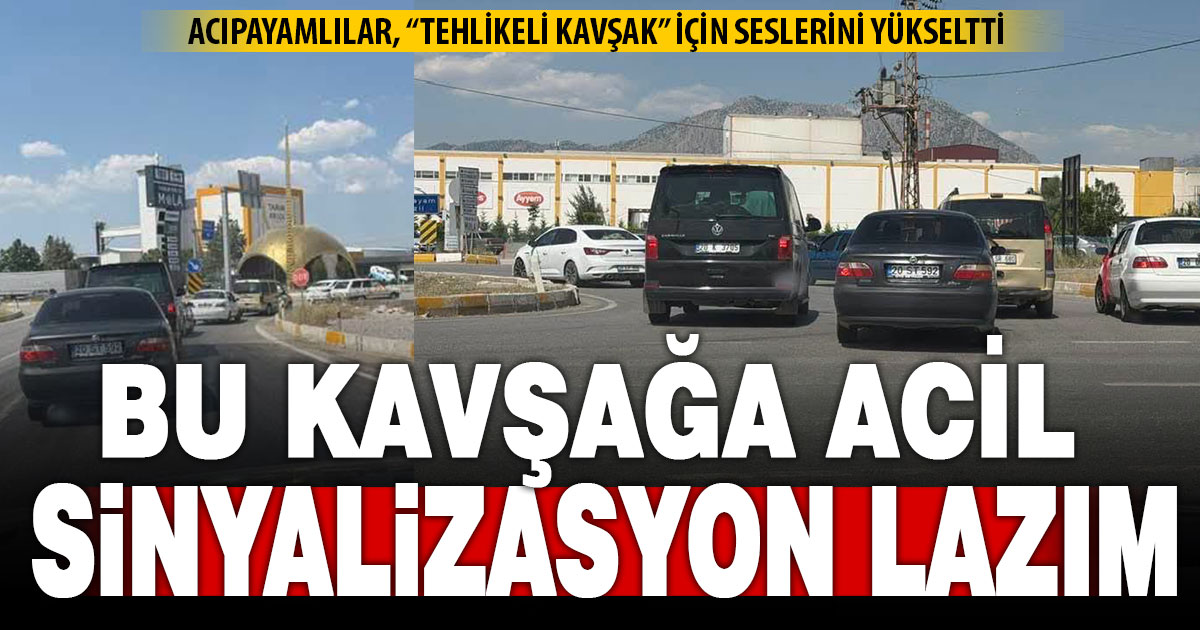 Acıpayam Aynes Kavşağına acil sinyalizasyon talebi