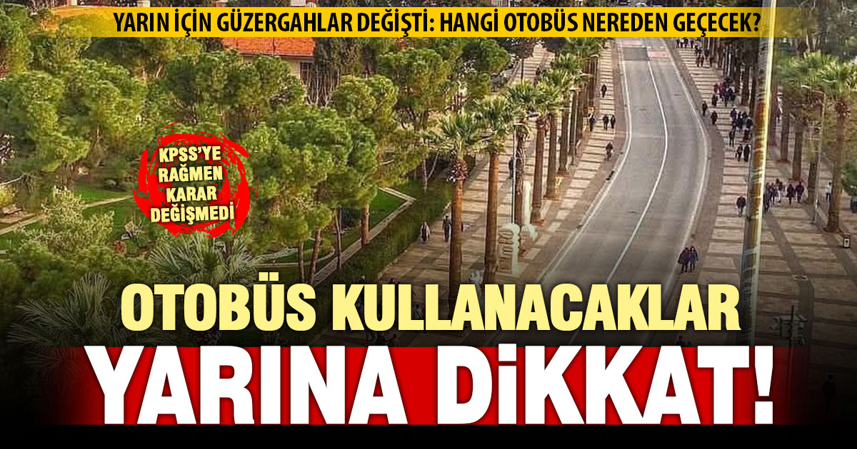 Otobüs kullanacaklar dikkat: Pazar günü Gazi Bulvarı kapalı