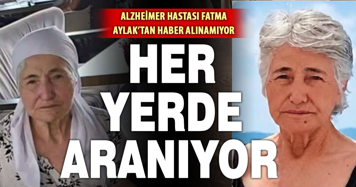Alzheimer hastası Fatma Aylak için yardım talebi