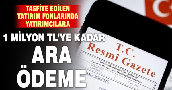 Tasfiyedeki yatırım fonları için yeni düzenleme Resmi Gazete’de