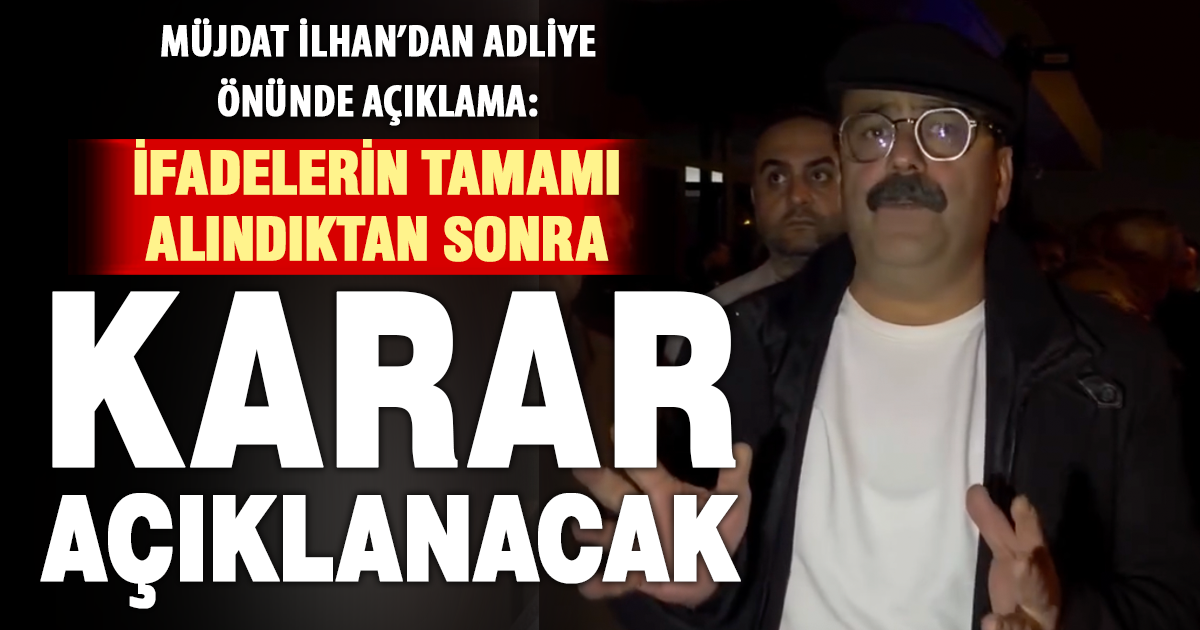 Merkezefendi soruşturmasında bekleyiş sürüyor: İlhan’dan açıklama