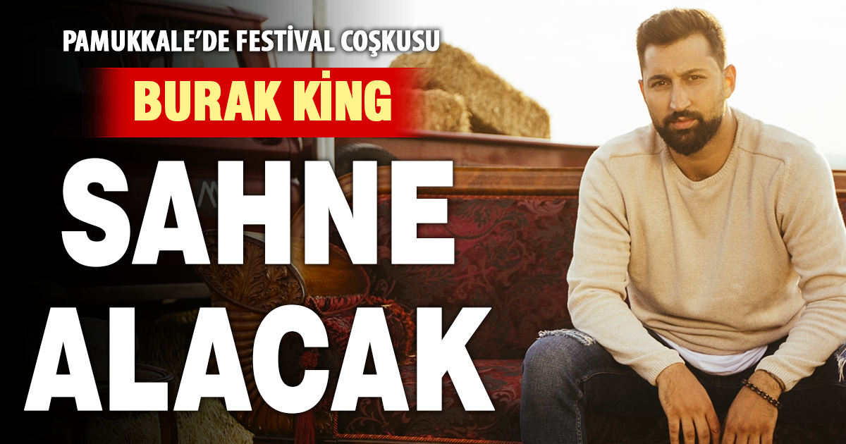 PAMUKKALE BELEDİYESİ’NDEN BİR FESTİVAL DAHA: KUŞPINAR’DA BURAK KİNG FIRTINASI 