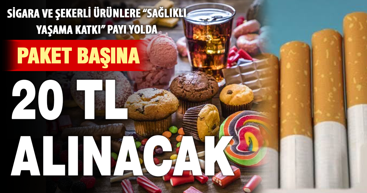 Koruyucu sağlık hizmetlerine yeni kaynak: Tütün, şekerli içecek ve atıştırmalıklara katkı payı