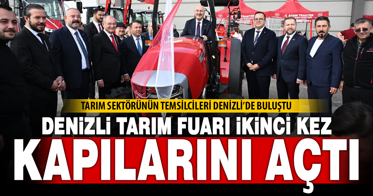 DENİZLİ TARIM FUARI İKİNCİ KEZ KAPILARINI AÇTI