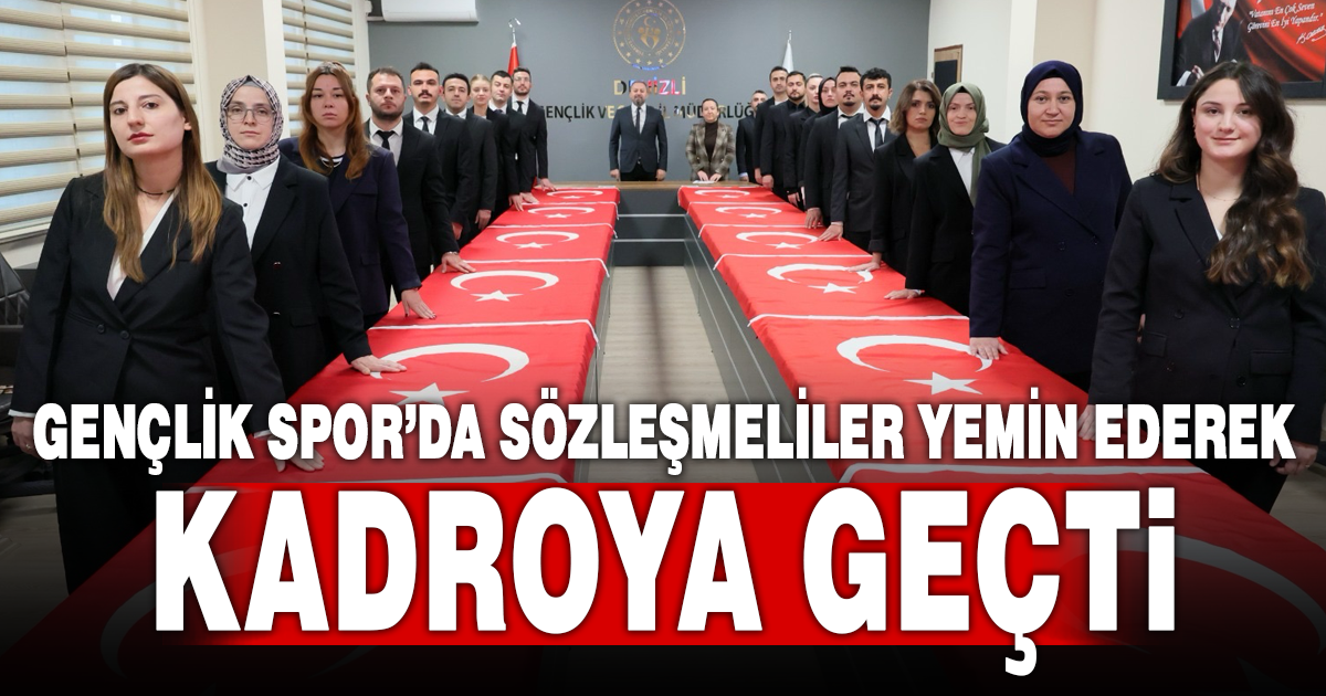 GENÇLİK SPOR’DA SÖZLEŞMELİLER YEMİN EDEREK KADROYA GEÇTİ