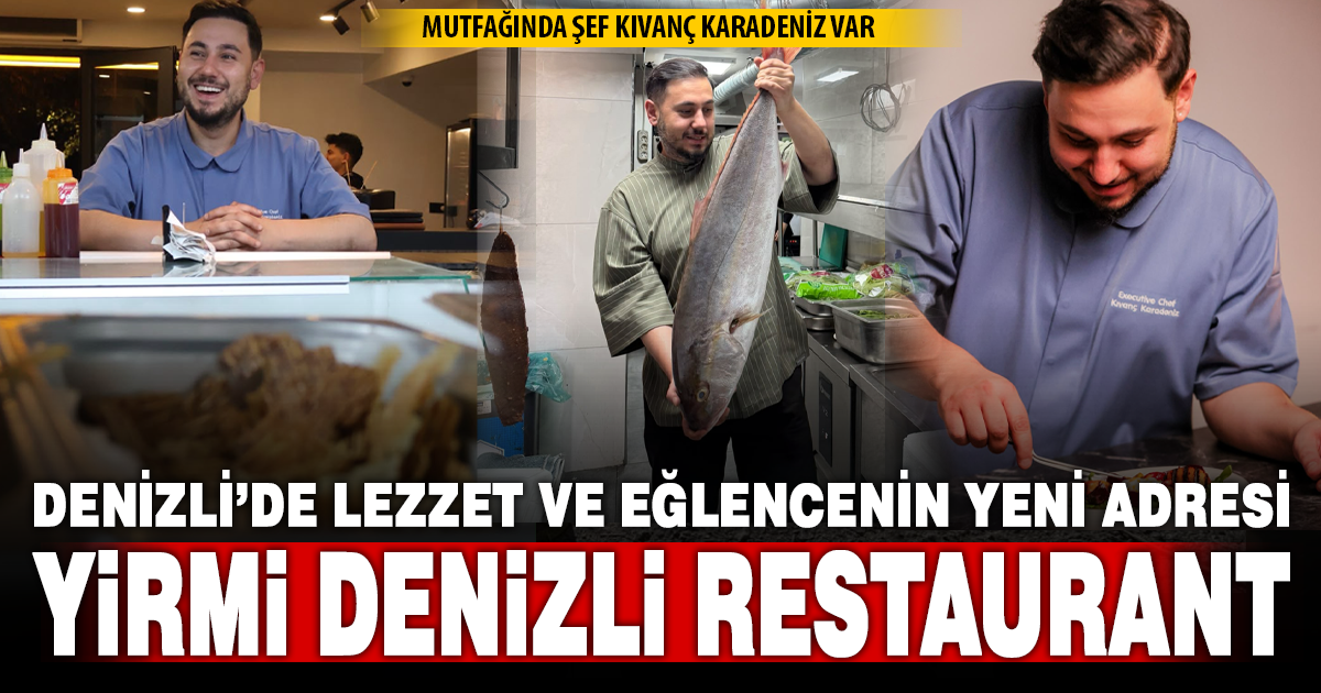 Denizli’de lezzet ve eğlencenin yeni adresi: Yirmi Denizli Restaurant şehre değer katıyor